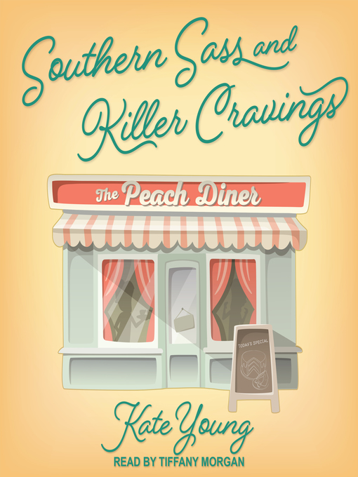 Title details for Southern Sass and Killer Cravings by Kate Young - Available